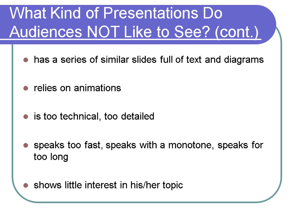 What Kind of Presentations Do Audiences NOT Like to See? (cont.) has a series